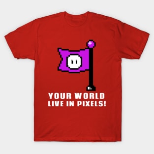 Live streamers live in a pixel world T-Shirt